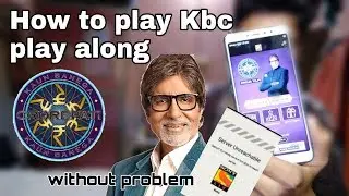 How to play Kbc play along 2018 | Without sever problem | best trick 2018