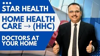 Star Health Home Health Care Benefit | Cashless Doctor & Nurse at Home