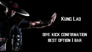 MKXL / Kung Lao (All Modes) - Dive Kick Combo Confirmation Best Option (By ETC Mcfly)