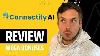 Connectify AI Review + (Bonus Worth $997)