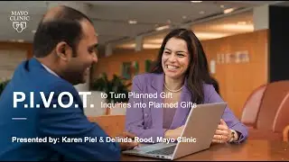 P.I.V.O.T. to Turn Planned Gift Inquiries Into Planned Gifts