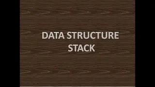 DATA STRUCTURE - STACK