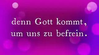 Weil sich Gott zu uns Menschen stellt