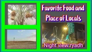 Favorite Food and Place of Locals | Night View in Riyadh | Melays Journey