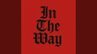 In The Way
