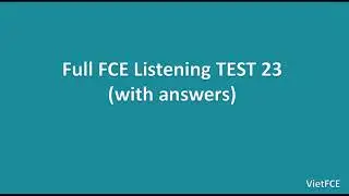 Full B2 First (FCE) Listening Test 23