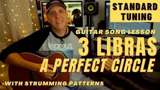 Урок сольной гитарной песни «3 Libras» группы A Perfect Circle в стандартной настройке