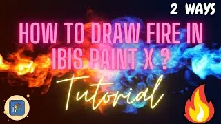 HOW TO DRAW FIRE 🔥 TUTORIAL IN IBIS PAINT X ? ( 2 easy ways__digital painting...)
