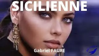 SICILIENNE. Gabriel FAURE