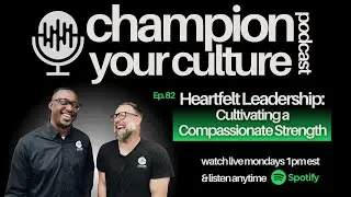 Heartfelt Leadership: Cultivating a Compassionate Strength