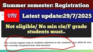 Vtu summer semester registration |who should register|full procedure explained in detail|time table