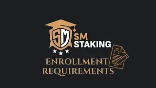 SM Staking - Enrollment Requirements
