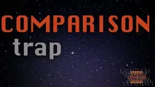 Limitless 5 - Comparison Trap
