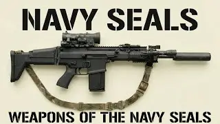 Weapons of the Navy SEALs: A Full Combat Breakdown