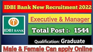 IDBI Bank Recruitment 2022 | idbi executive vacancy 2022 | Assistant Manager |online Apply|bank jobs