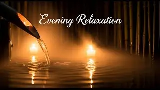 Healing Zen Gentle Flow Bamboo Fountain and Candle Glow for Deep Sleep Meditation Healing Balance