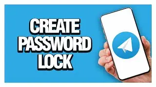 How To Create Password Lock On Telegram App