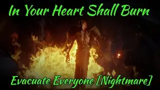 Dragon Age Inquisition: In Your Heart Shall Burn - Evacuate Everyone At Haven [Nightmare]