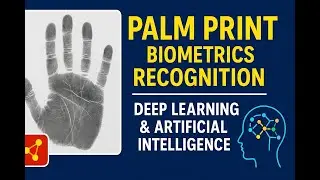 🎥 PALM PRINT BIOMETRICS RECOGNITION | Deep Learning & Artificial Intelligence | Palm Biometric