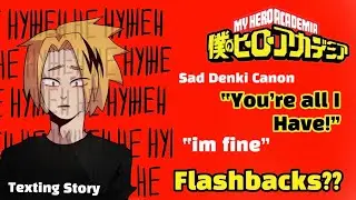 BNHA - You’re all I have’ Flashbacks (Sad Denki?)