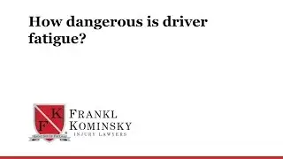 Florida Truck Accident Lawyer: How dangerous is driver fatigue?