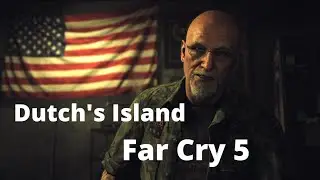 Dutch's Island | Far Cry 5 #2
