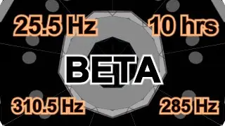25.5 Hz BETA 10 hours for Increase problem-solving abilities & Boost mental clarity RIGHT ear 285 Hz