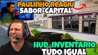 😂SABOR CAPITAL! PAULINHO FALOU SOBRE A CIDADE DO CIRILO E REAGIU! GTA RP