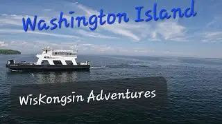 Exploring Washington Island located in Door County,  WI