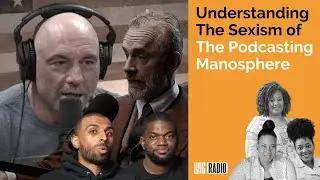 Understanding The Sexism of The Podcasting Manosphere | The RePsychled Podcast, LLAG Radio