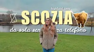 DA SOLA in Scozia SENZA TELEFONO | Giorno 3 ad Edimburgo