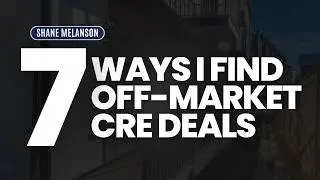 7 Strategies I use to Find Off Market CRE Deals