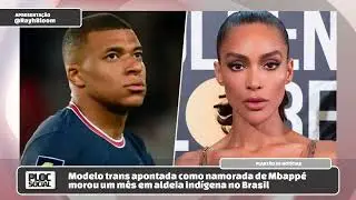 MBAPP&Eacute; SAI DO ARM&Aacute;RIO?!? JOGADOR estava NAMORANDO UMA MULHER TRANS - IN&Ecirc;S RAU   @PlocSocial