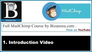 1 MailChimp Tutorial introduction   Bizanosa com