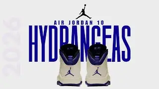 Air Jordan 10 HYDRANGEAS 2026 &ndash; Are These the Prettiest Jordans Ever? 🌸🔥