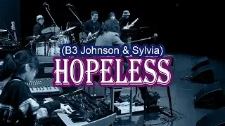 (Hammond SKX Pro) Hopless &ndash; B3 Johnson & Sylvia | 香港東區文化節