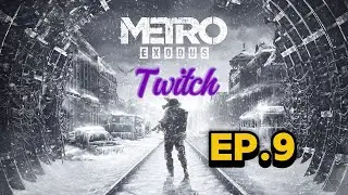Metro Exodus Ep. 9(FINE) - MILLER NN CE LA FA