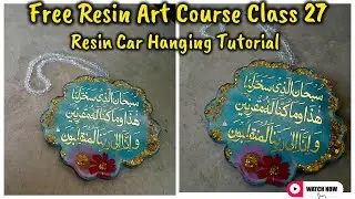 Free Resin Art Course Class 27 | Resin Car Hanging Handmade