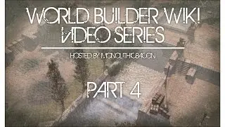 Серия видеороликов World Builder Wiki, часть 4