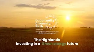 Inverness and Cromarty Firth Green Freeport - Investing in a Green energy future