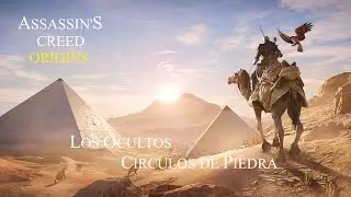 ASSASSIN'S CREED ORIGINS - LOS OCULTOS - CIRCULOS DE PIEDRA