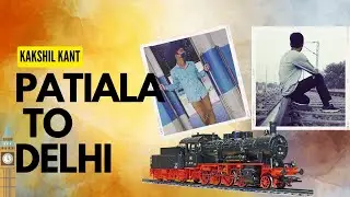 Patiala To Delhi 14508 Intercity exp..