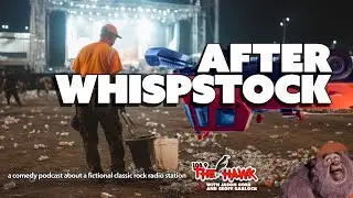 After Whispstock  | 108.9 The Hawk