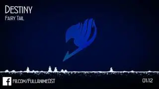 Fairy Tail OST #14 - Destiny (Shukumei)