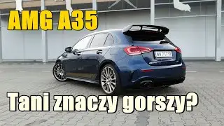 Test Mercedes-AMG A35 - ma wszystko, dlaczego zatem nie porywa?