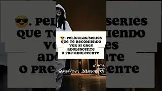 pel&iacute;culas o series que recomiendo ver si eres adolescente o pre-adolecente 😎💝 #capcut #edit #shorts