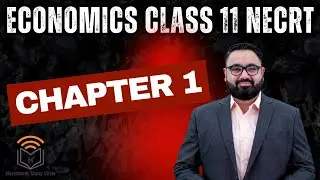 Economics Class 11 Chapter 1 | NCERT + UPSC CSE Foundation Series | Explained by Harshmeet Singh
