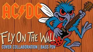 AC/DC &ndash; Fly on the Wall - Cover Collaboration | Bass POV