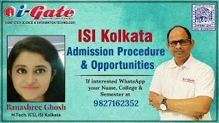 ISI Kolkata Admission 2023 | Admission Procedure and Opportunities | Banashree Ghosh (ISI K) | iGb