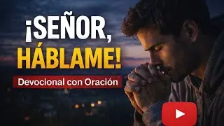 ¿CÓMO SABER LA VOLUNTAD DE DIOS? 🙏 Devocional de la Mañana con Oración